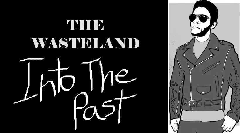 The Wasteland Into the Past:&nbsp;2003
